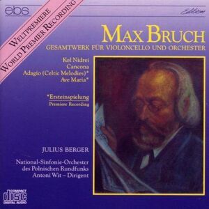 Bruch / Berger,Julius / Polish Nat'L Rso, Wit - Complete Works for Cello &